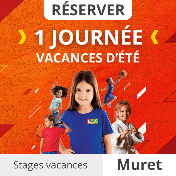 Réservez une journée - Stages Vacances été 2022 - Le P'tit Club Muret