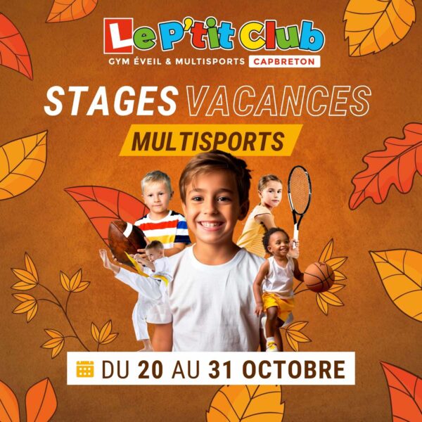 Stages vacances de Octobre 2025 Le P'tit Club Capbreton