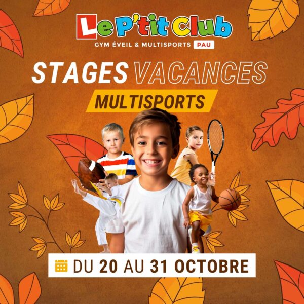 Stages vacances de Octobre 2025 Le P'tit Club Pau
