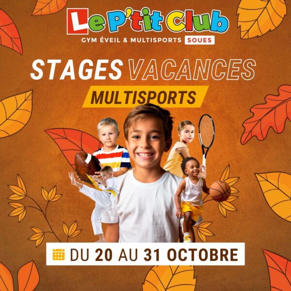 Stages vacances de Octobre 2025 Le P'tit Club Soues