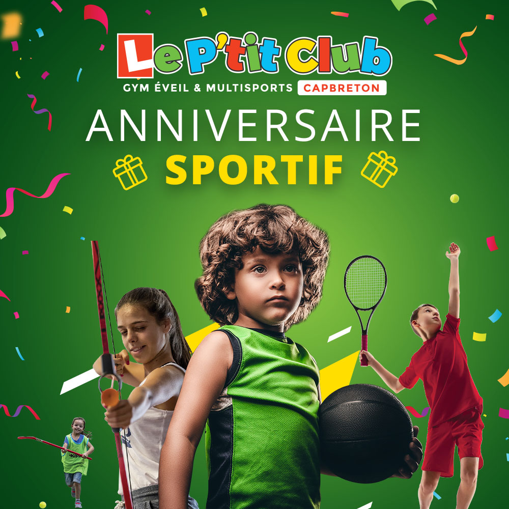 Réservez un anniversaire sportif - Le P'tit Club Capbreton