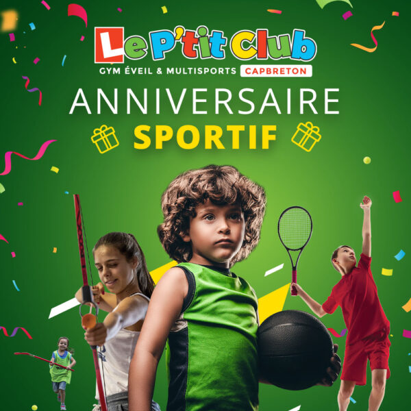 Réservez un anniversaire sportif - Le P'tit Club Capbreton
