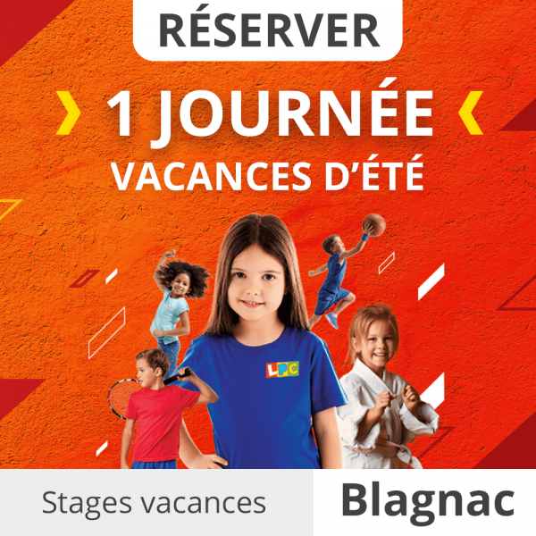 Réservez une journée - Stages Vacances été 2022 - Le P'tit Club Blagnac
