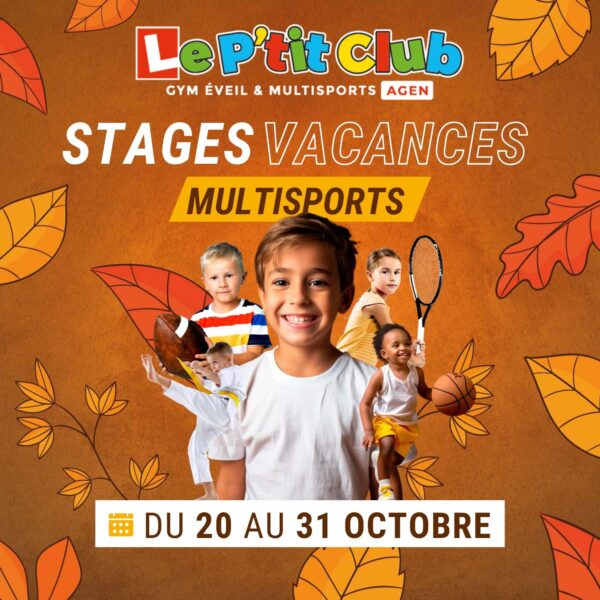 Stages vacances de Octobre 2025 Le P'tit Club Agen