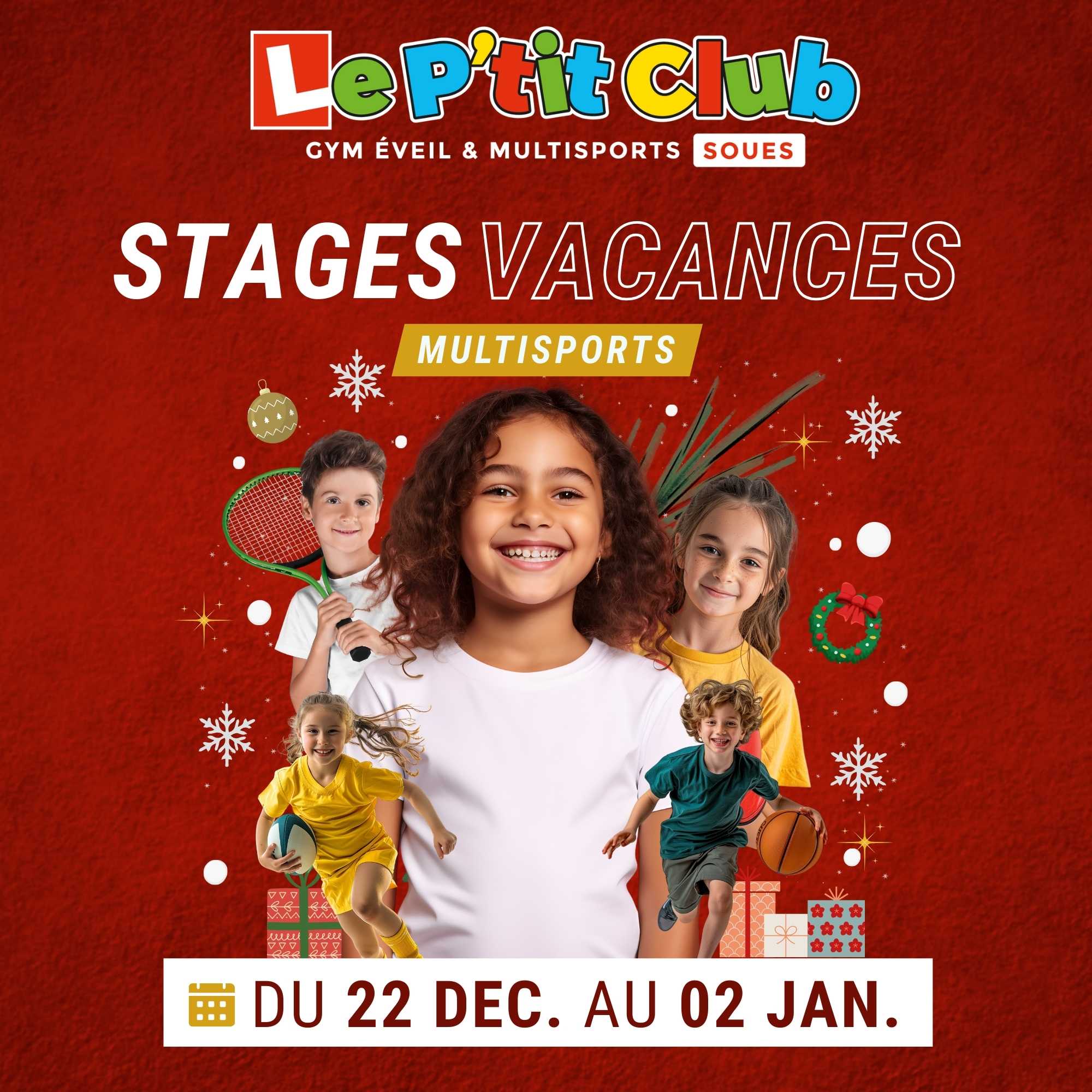 Stages vacances de Décembre 2025 Le P'tit Club Soues