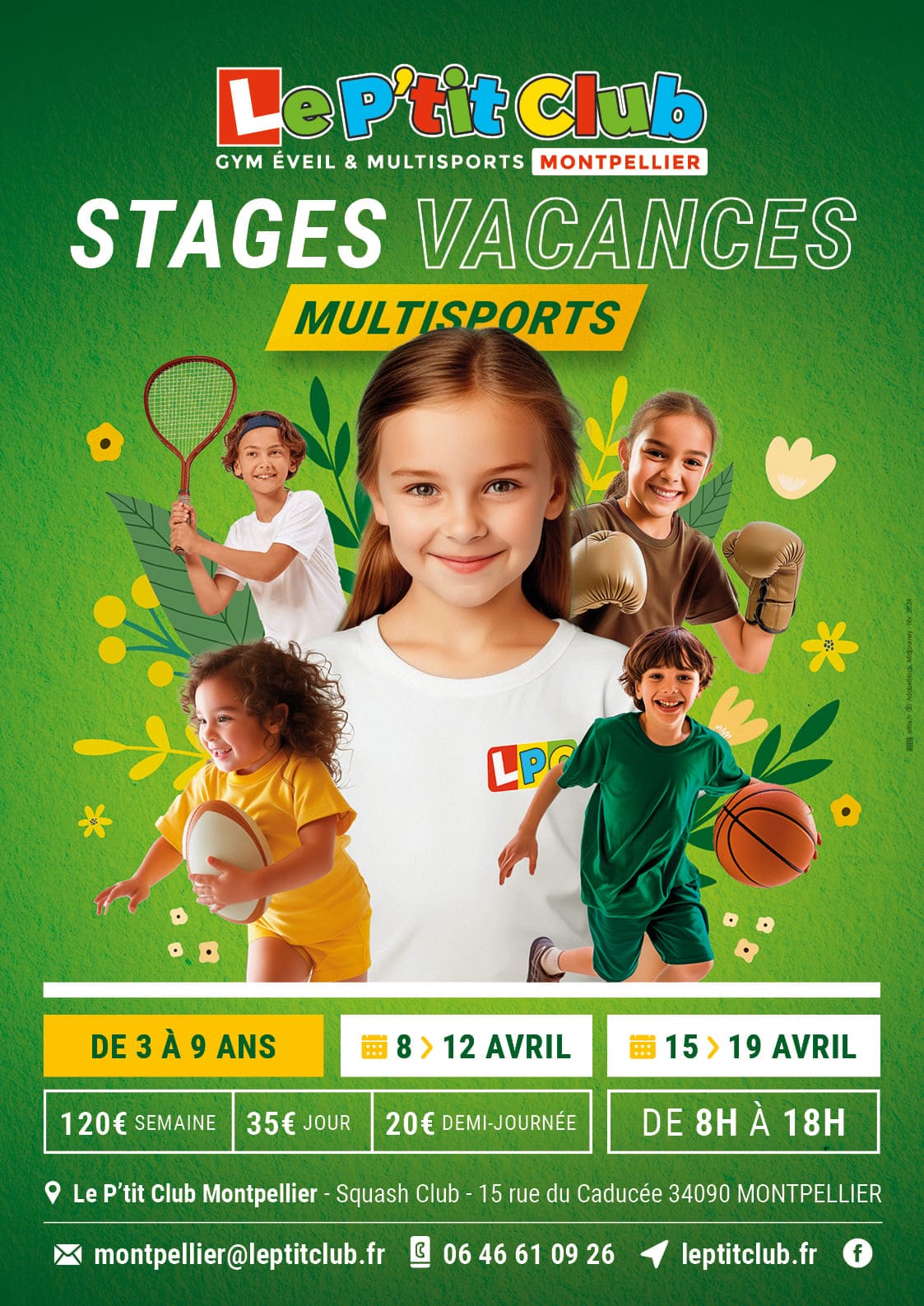 Affiche stages vacances de Pâques 2024 Le P'tit Club Montpellier