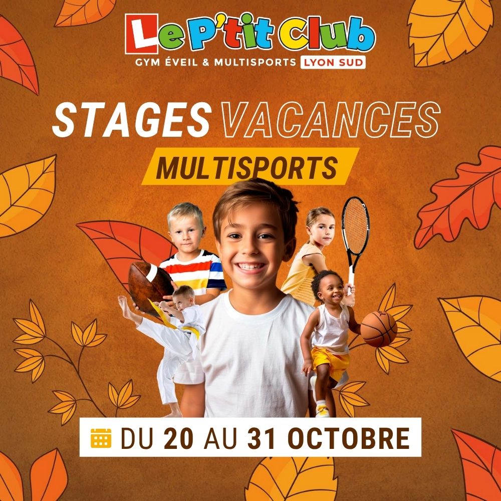 Stages vacances de Octobre 2025 Le P'tit Club Lyon Sud