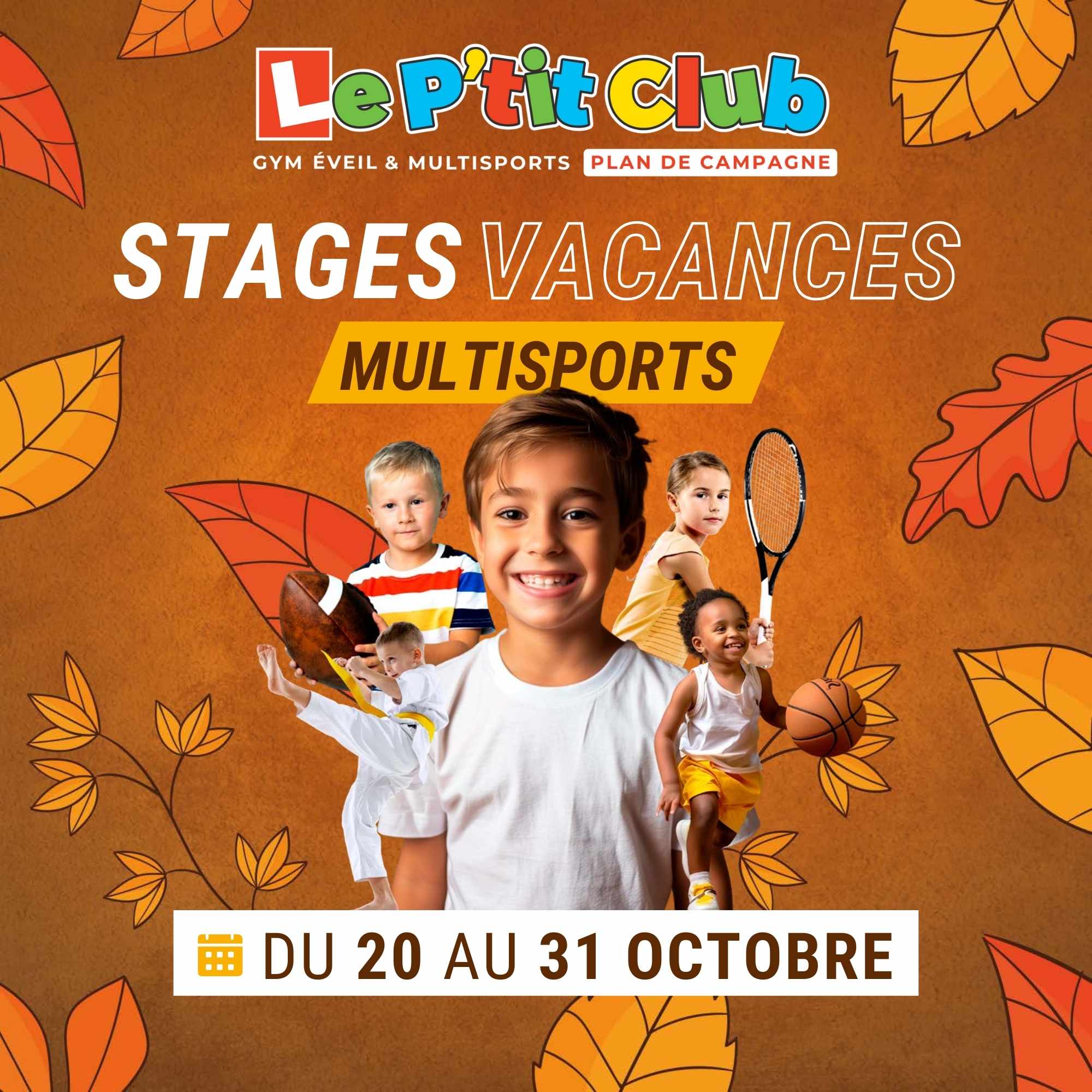 Stages vacances de Octobre 2025 Le P'tit Club Plan de Campagne
