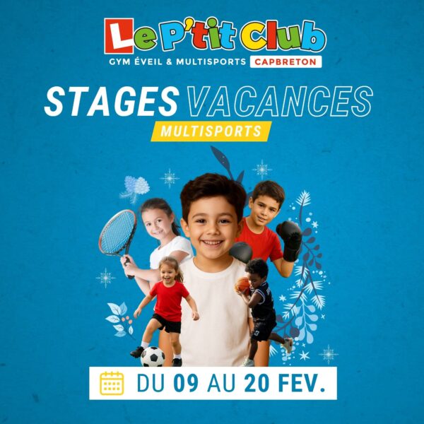 Stages vacances de Février 2026 Le P'tit Club Capbreton
