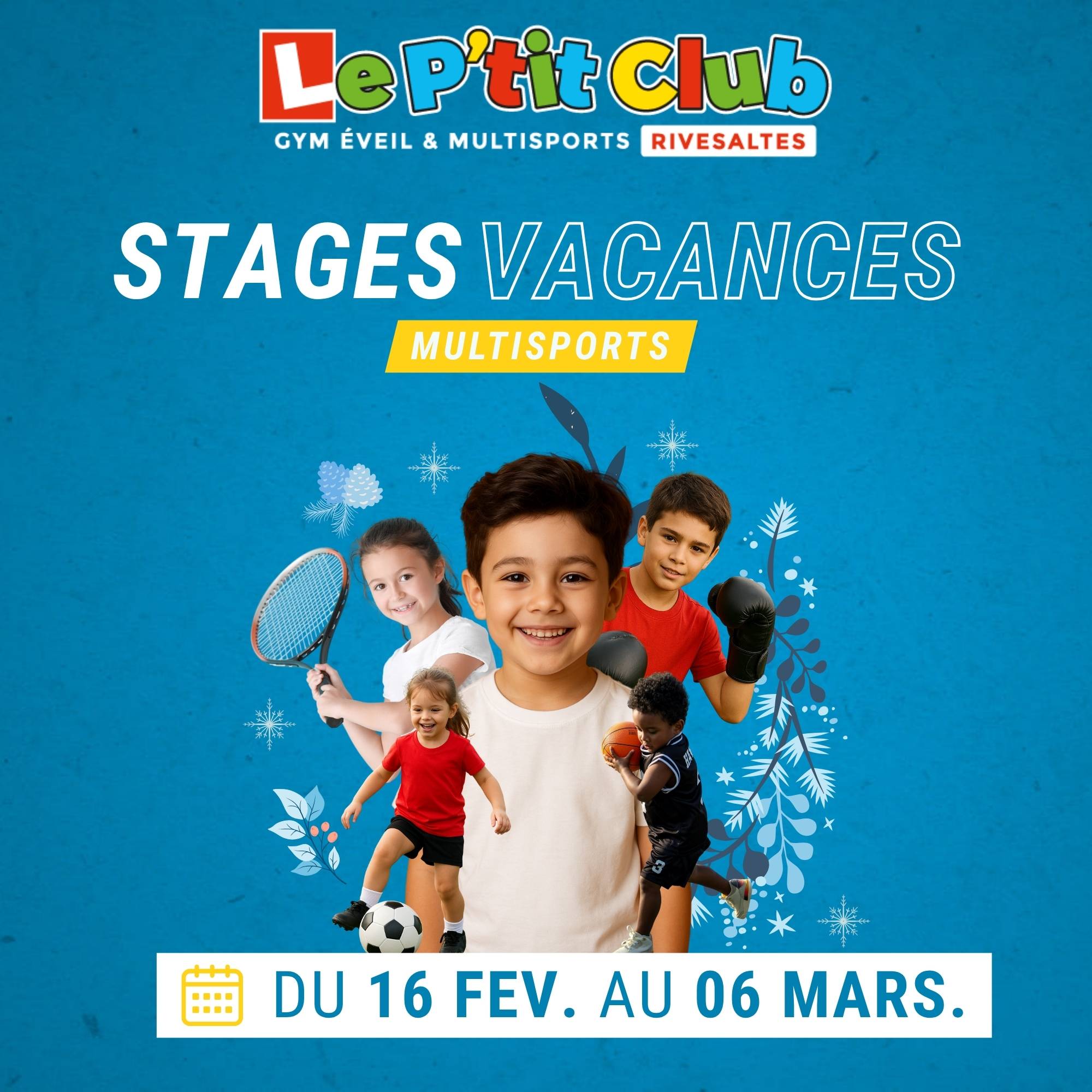 Stages vacances de Février 2026 Le P'tit Club Rivesaltes