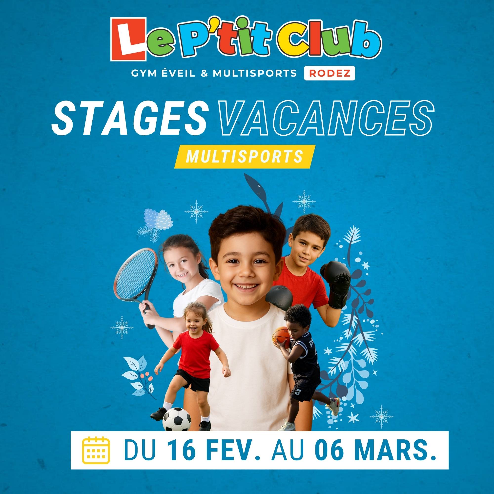 Stages vacances de Février 2026 Le P'tit Club Rodez