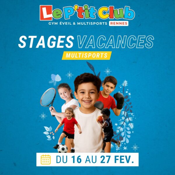 Stages vacances de Février 2026 Le P'tit Club Rennes