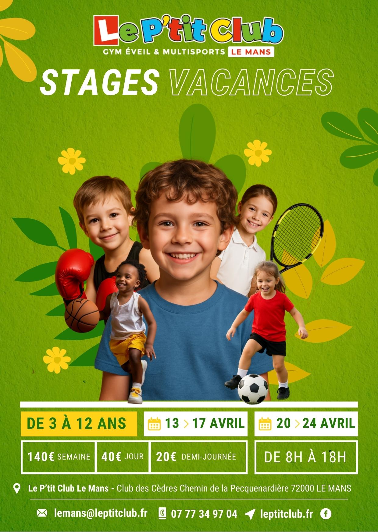 Stages vacances de Pâques 2026 Le P'tit Club Le Mans