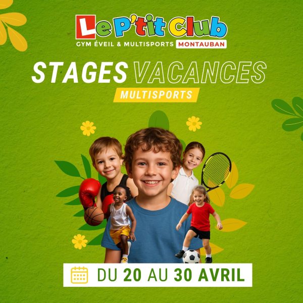 Stages vacances de Février 2026 Le P'tit Club Montauban