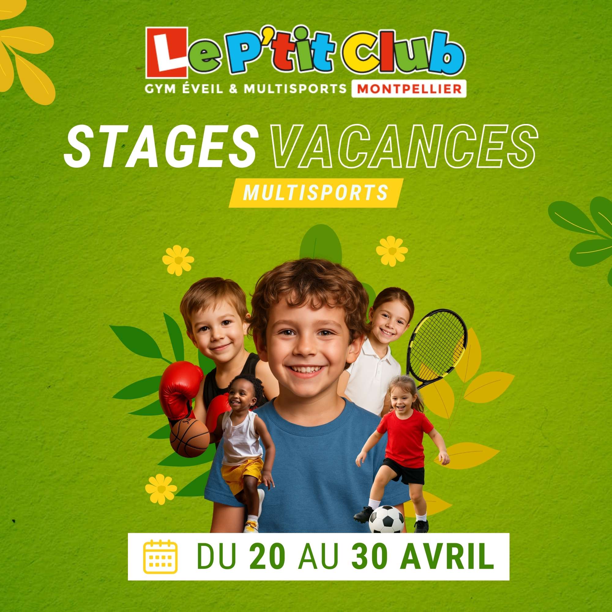 Stages vacances de Février 2026 Le P'tit Club Montpellier