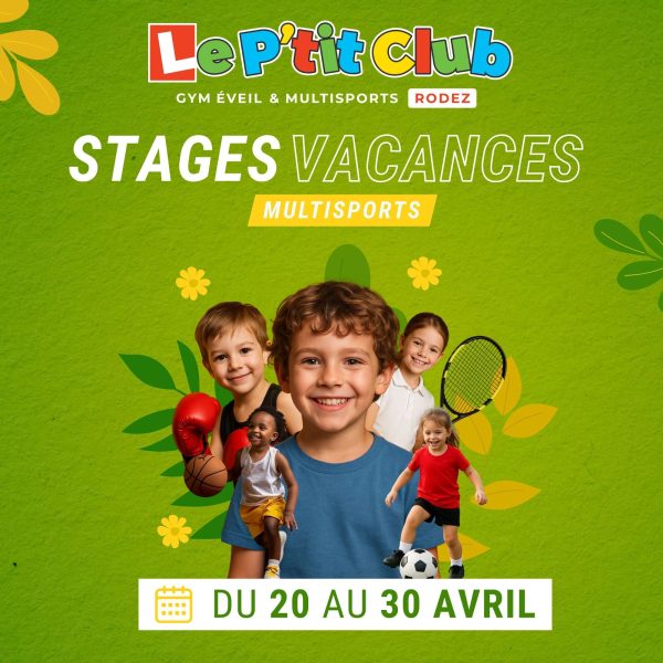 Stages vacances de Février 2026 Le P'tit Club Rodez