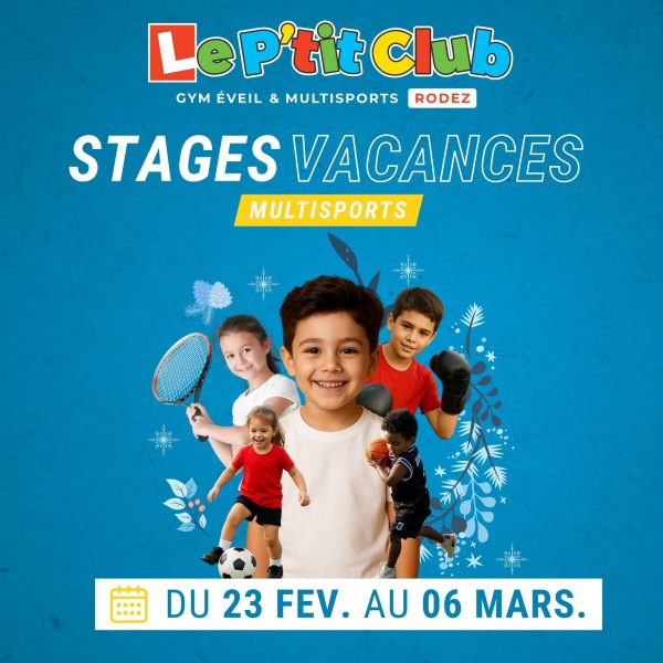 Stages vacances de Février 2026 Le P'tit Club Rodez