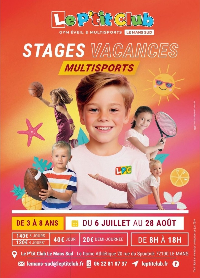 Stages vacances d'été 2026 Le P'tit Club Le Mans Sud